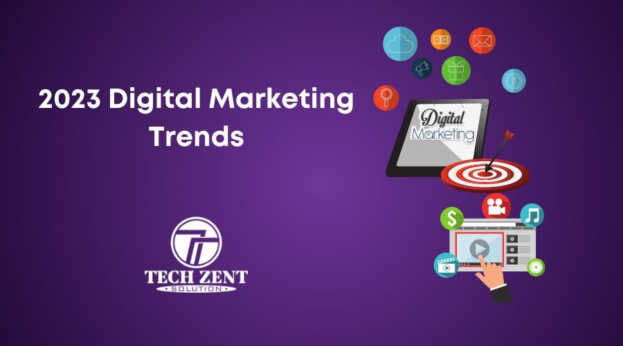 2023 Digital Marketing Trends to Take Advantage